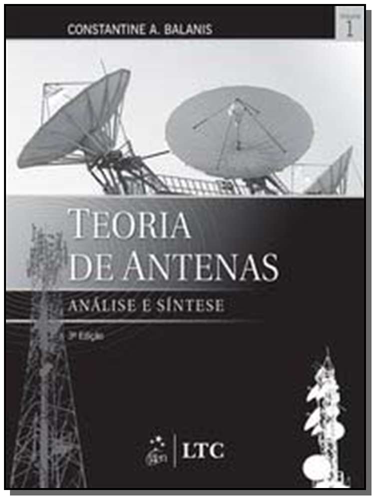 Teoria De Antenas - Análise e Síntese - Vol. 01