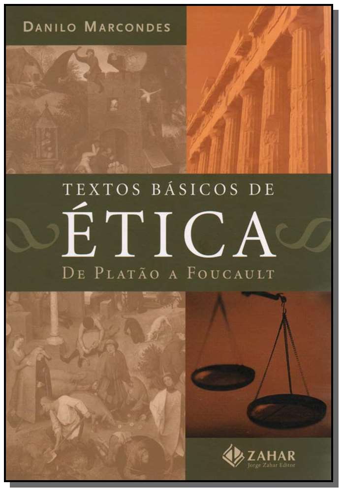 Textos Básicos de Ética - de Platão a Foucault
