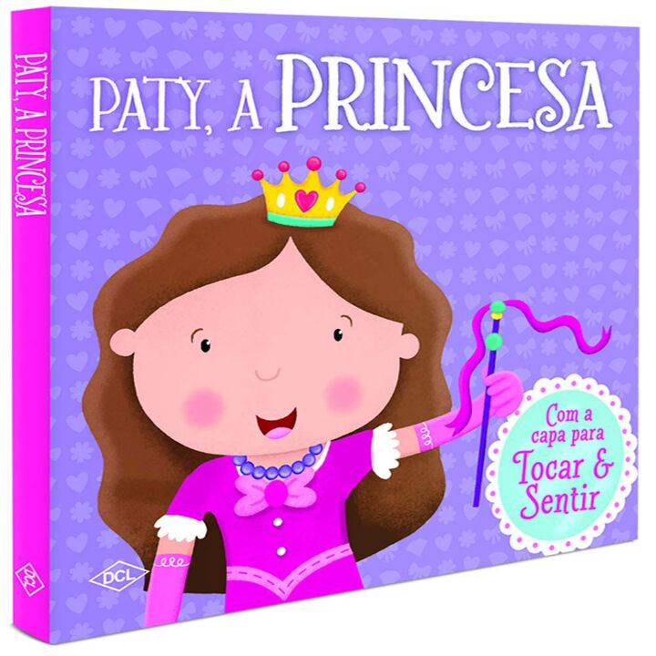 Tocar e Sentir - Paty, A Princesa