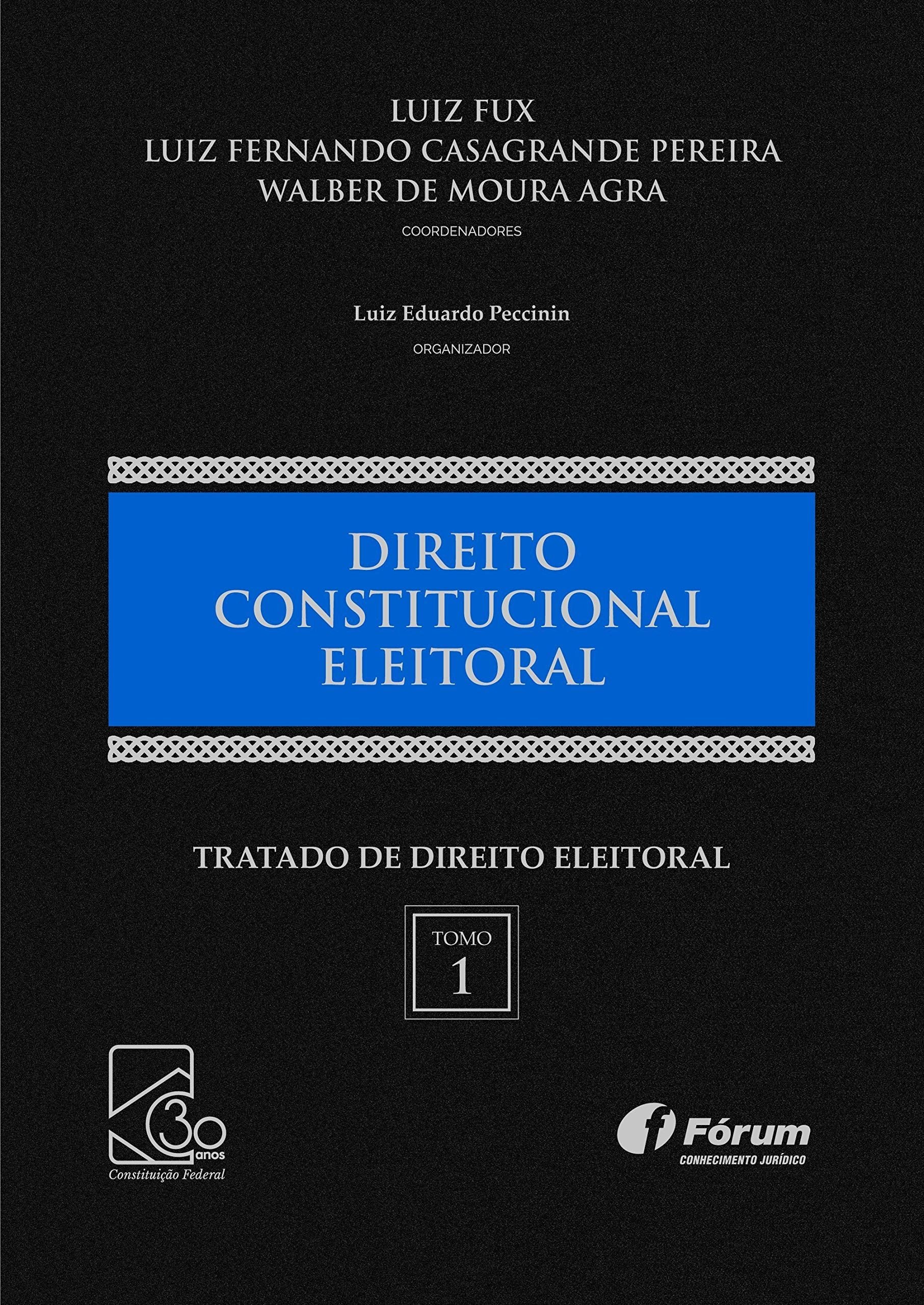 Tratado De Direito Eleitoral - Vol. I - Direito Constitucional Eleitoral