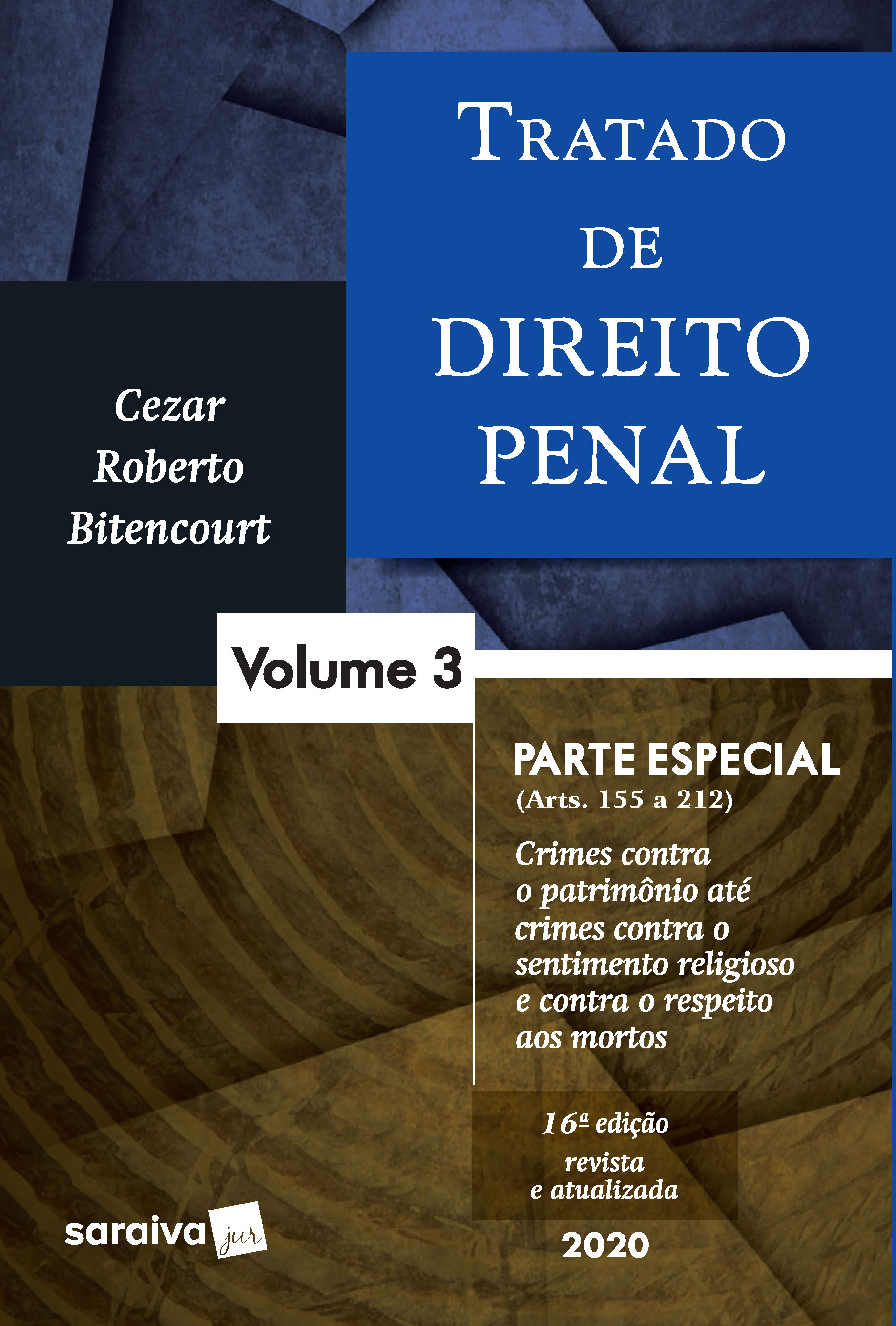 Tratado de Direito Penal - Vol. 3 - 16ª edição de 2020
