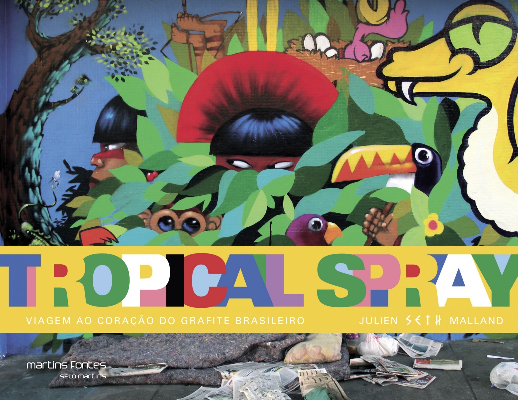 Tropical Spray - Viagem ao Coração do Grafite Brasileiro