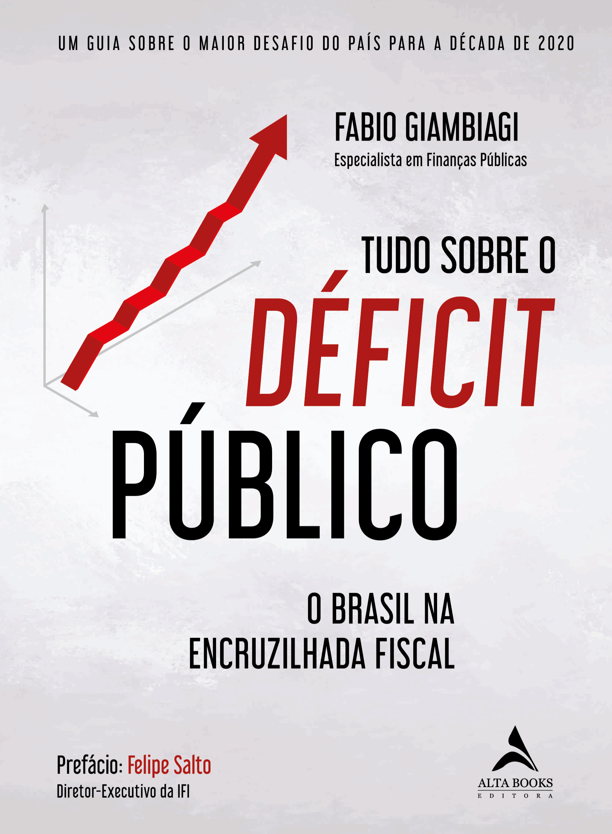 Tudo Sobre o Déficit Público