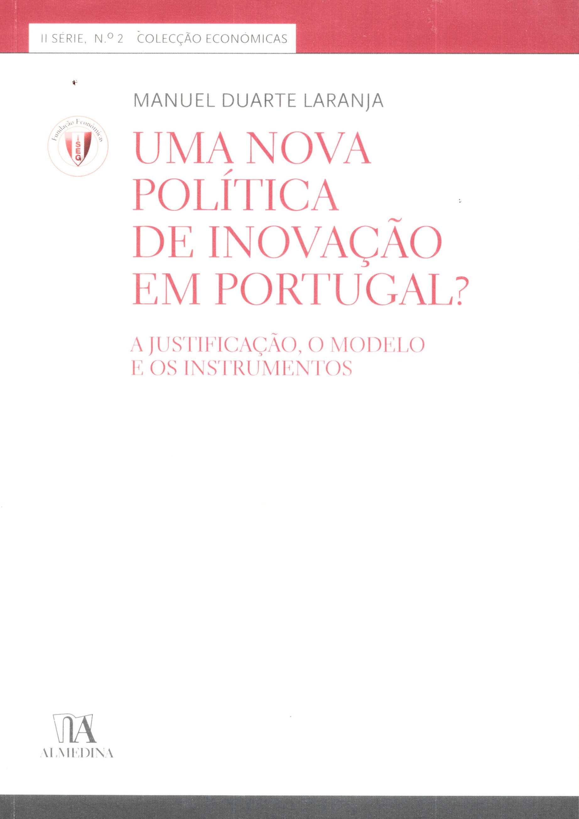 Uma Nova Política De Inovação Em Portugal?