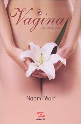 Vagina, Uma Biografia