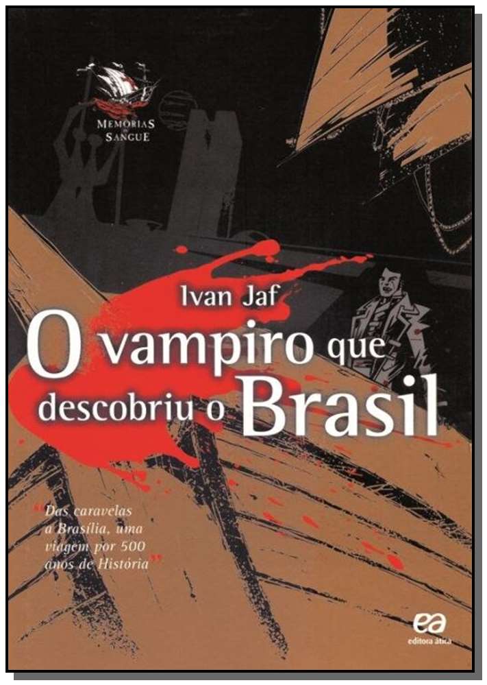VAMPIRO QUE DESCOBRIU O BRASIL, O
