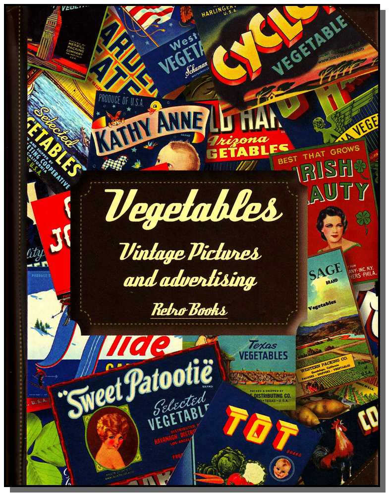 Vegetables - Vintage Pictures And Advertising
