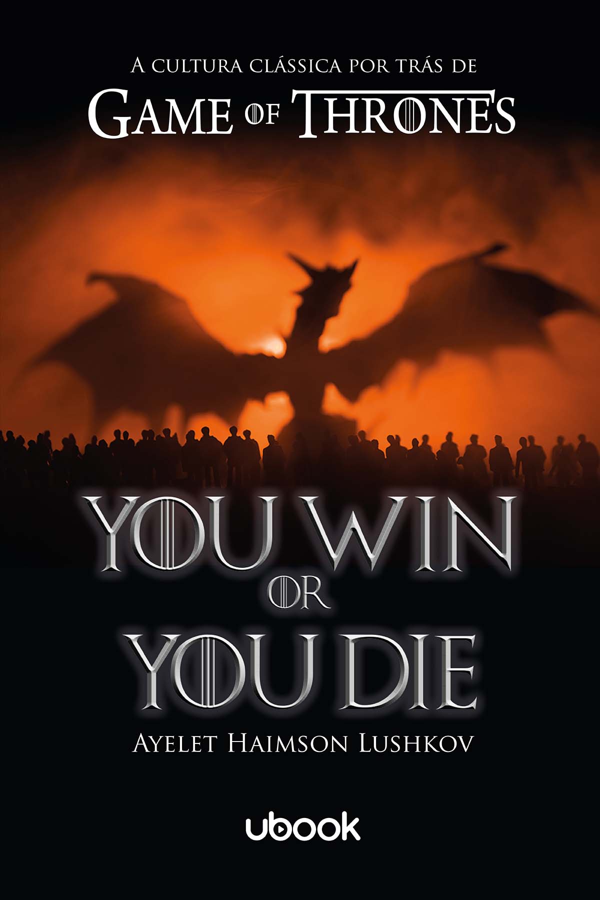 You Win or You Die: a cultura clássica por trás de Game of Thrones