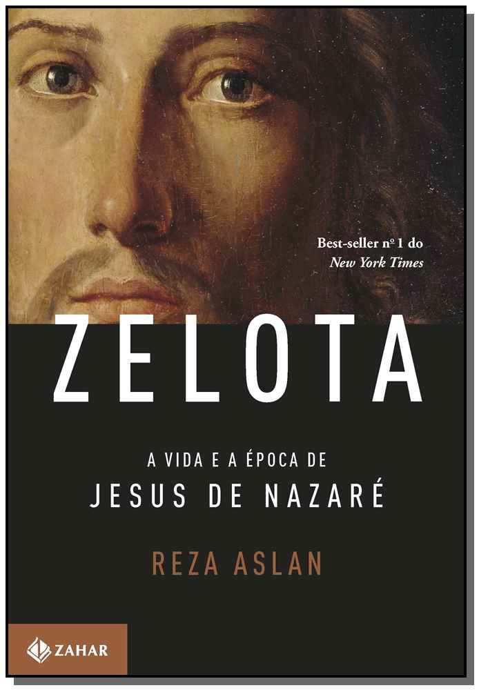 Zelota - a Vida e a Epoca De Jesus De Nazare