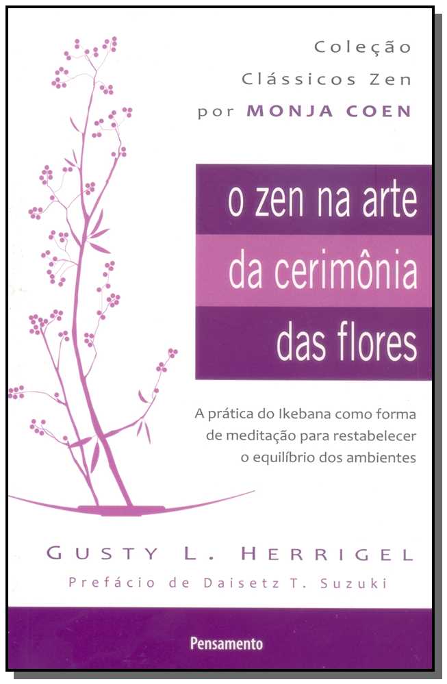 Zen na Arte da Cerimonia das Flores, o - Ed.2