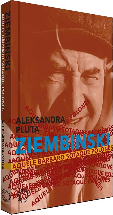 Ziembinski: aquele bárbaro sotaque polonês