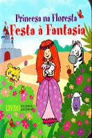 Zz-princesa Na Floresta - Festa a Fantasia