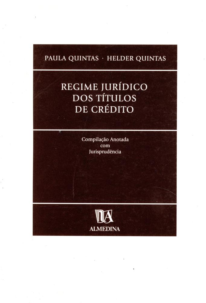Regime Juridico dos Títulos de Crédito: Compilação Anotada com Jurisprudência