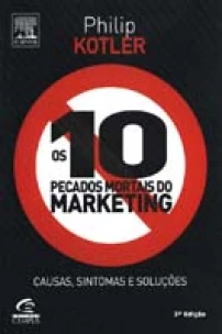 10 Pecados Mortais do Marketing, Os