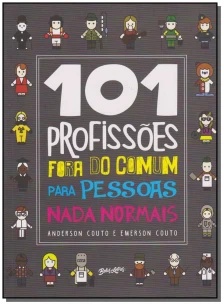 101 Profissões Fora do Comum Para Pessoas Nada Normais