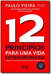 12 Princípios Para uma Vida Extraordinária