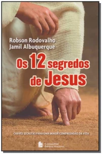 12 Segredos de Jesus, Os