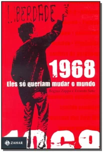 1968 (Eles So Queriam Mudar o Mundo) - 03Ed.
