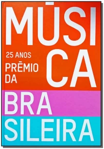 25 Anos - Prêmio da Música Brasileira