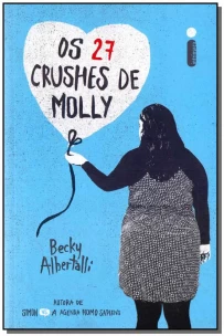 27 Crushes de Molly, Os