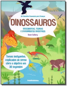 30 Conceitos Essenciais Para Crianças: Dinossauros