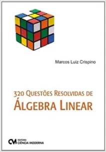 320 Questões Resolvidas de Algebra Linear