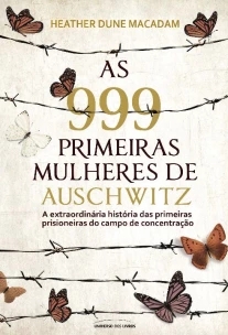 999 Primeiras Mulheres de Auschwitz, As