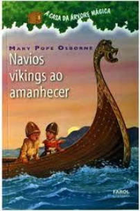 A Casa da Árvore Mágica: Navios Vikings ao Amanhecer