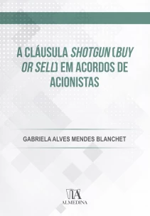 A Cláusula Shotgun (Buy or Sell) em Acordos de Acionistas