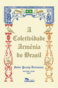 A Coletividade Armênia do Brasil