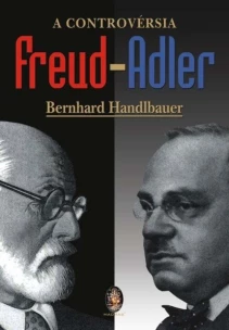 A Controversia Freud-Adler