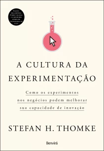 A cultura da experimentação