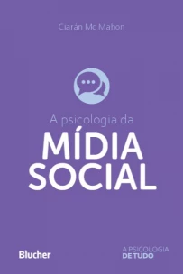A Psicologia da Mídia Social
