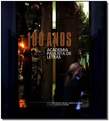 Academia Paulista de Letras - 100 Anos