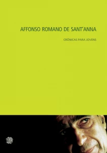AFFONSO ROMANO DE SANT ANNA - CRONICAS PARA JOVENS