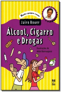 Álcool, Cigarros e Drogas