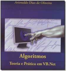 Algoritmos - Teoria e Pratica em Vb.net