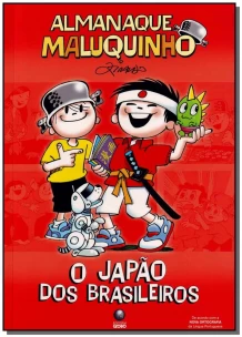 Almanaque Maluquinho - o Japão dos Brasileiros