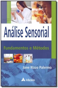 Análise Sensorial - Fundamentos e Metodos