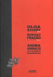 Anima animalis - Voz de bichos brasileiros
