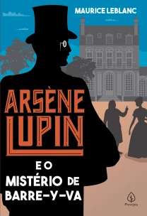 Arsène Lupin e o Mistério de Barre-y-va
