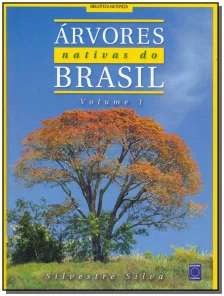 Árvores Nativas do Brasil - Vol. 01
