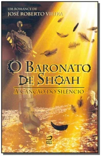 Baronato de Shoah, o - a Canção do Silêncio