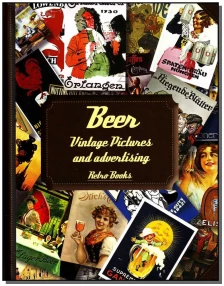 Beer - Vintage Pictures And Advertising