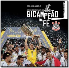 Bicampeão da Fé - Corinthians Campeão Paulista 2018
