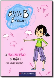 Billie B. Brown - O Valentão Bobão