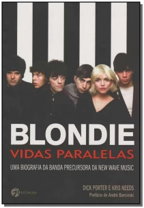 Blondie Vidas Paralelas