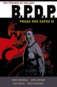 Bpdp - Praga dos Sapos - Vol. 03 - Deuses e Feiticeiros