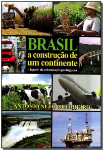 Brasil a Construção de um Continente