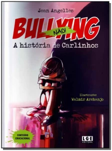 Bullying Nao - a Historia De Carlinhos